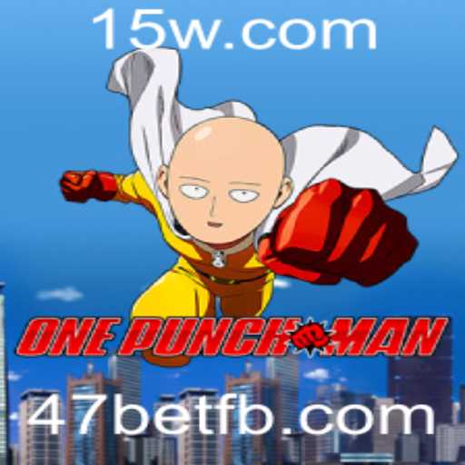 OnePunchMan: Explorando o Universos dos Jogos e a Palavras-chave 47bet