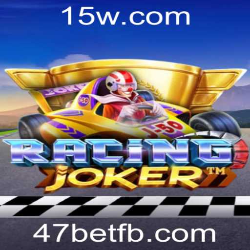 RacingJoker: Um Novo Favorito no Mundo dos Jogos de Apostas com 47bet